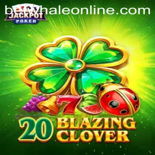 Exploring the Exciting World of 20BlazingClover: An In-Depth Look at BetWhale's Latest Entry