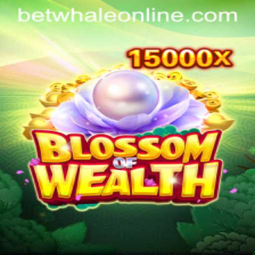 Inside the Magical World of 'BlossomofWealth': Explore and Play with BetWhale