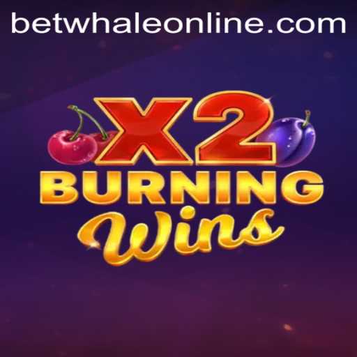 BurningWinsX2: A New Era in Online Gaming