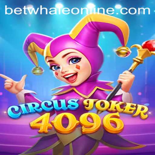 Discovering CircusJoker4096: An Enthralling Adventure in the World of BetWhale