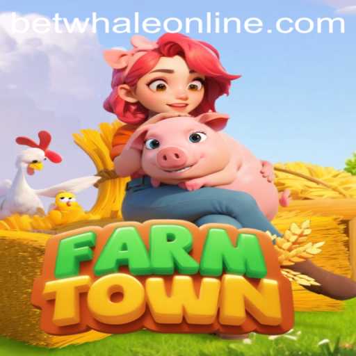 Explore the World of FarmTown: An Exciting Game Experience with BetWhale Elements