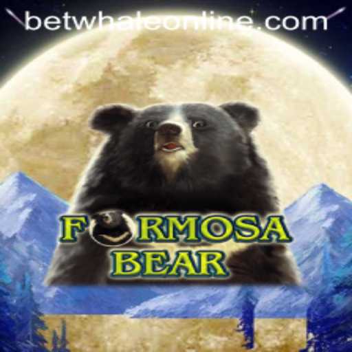 Exploring FormosaBear: An In-Depth Look at the Game with BetWhale Dynamics
