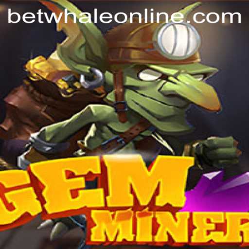 Exploring GemMiner: A Thrilling Adventure with BetWhale