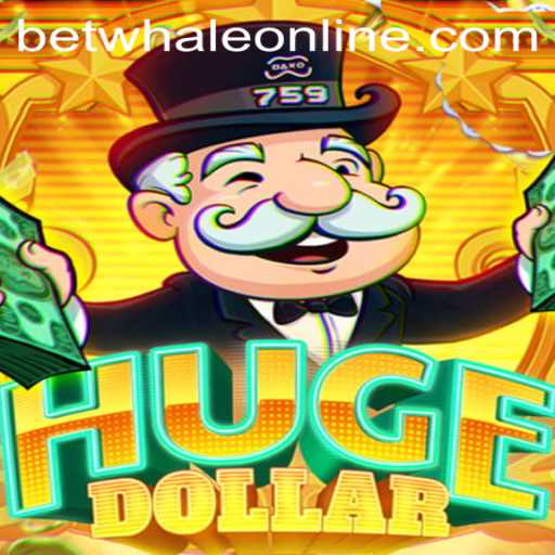 HugeDollar: Dive into the Exciting World of BetWhale’s Premier Game