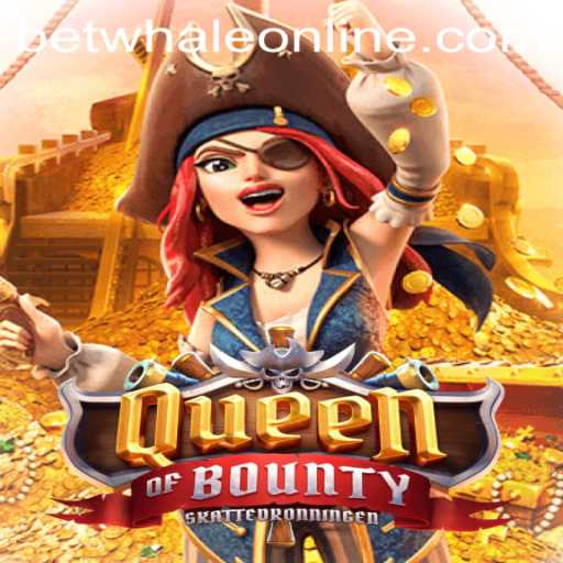 Discover the Exciting World of QueenofBounty with BetWhale