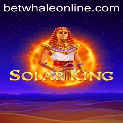 Discover the Thrills of SolarKing: The Ultimate Experience with BetWhale